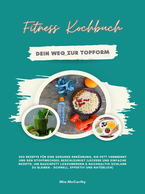 Title details for Fitness Kochbuch by Mia McCarthy - Available